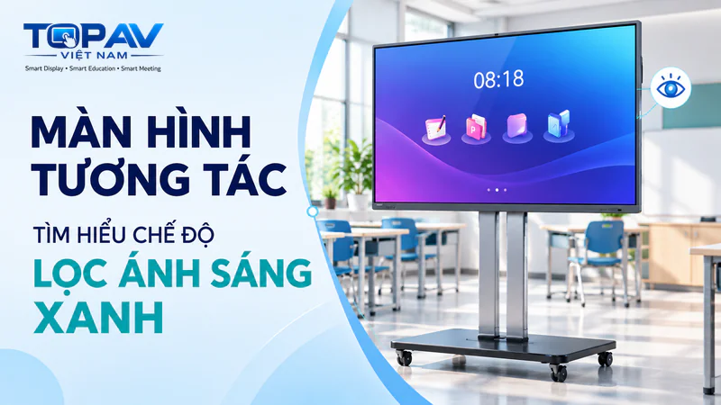loc-anh-sang-xanh-man-hinh-tuong-tac