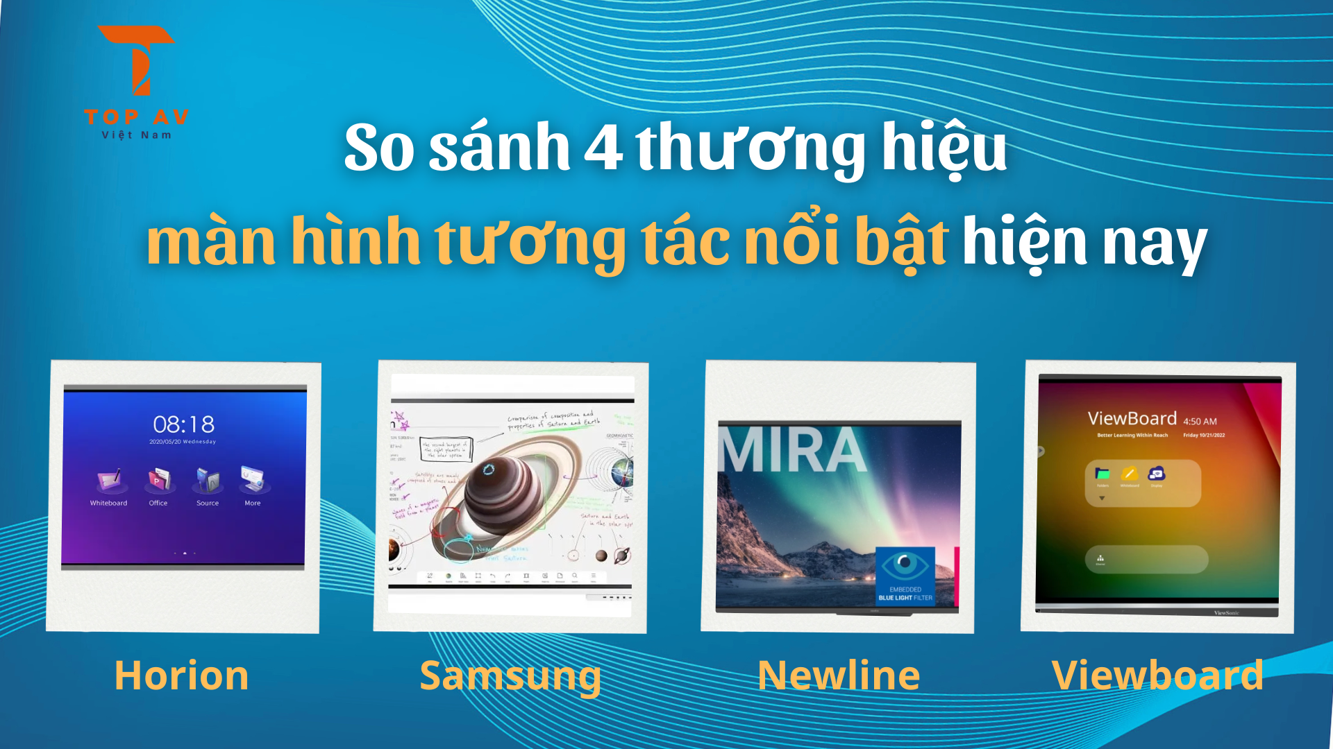 so-sanh-cac-thuong-hieu-man-hinh-tuong-tac-noi-bat-hien-nay-2